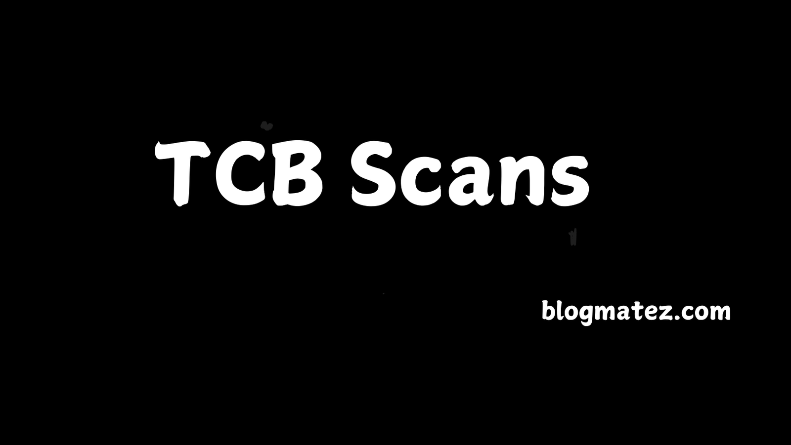 TCB Scans